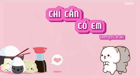 Chỉ Cần Có Em /speed up/ Twenty ft. Darki | Playlist cute