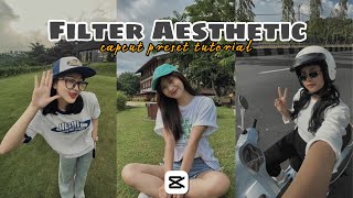 Filter capcut aesthetic || Filter terbaru viral capcut