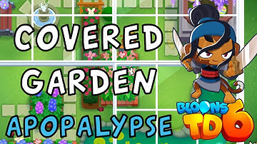 Bloons TD 6 | Covered Garden Apopalypse | Requires MK No Powers | Guide / Strategy