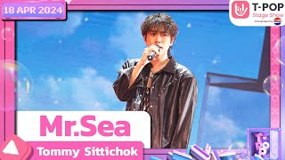 Mr.Sea - Tommy Sittichok | 18 เมษายน 2567 | T-POP STAGE SHOW Presented by PEPSI