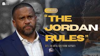 "The Jordan Rules" I Rev. Dr. Howard-John Wesley I Father's Day 2026