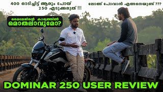 Dominar 250 User Experience | User Review| One D Malayalam