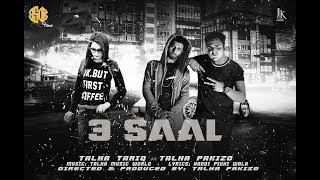 3 SAAL | Talha Tariq ft. Talha Pakizo | Haddi Pikhi Wala | Official Music Video 2019