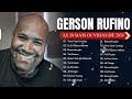 Gerson Rufino As 20 mais ouvidas de 2024, Reconstrução , Vai Passar, #musicagospel #youtube  5