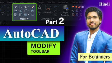 AutoCAD Tutorial for Beginners | Modify Toolbar Explained In Hindi | Part 2