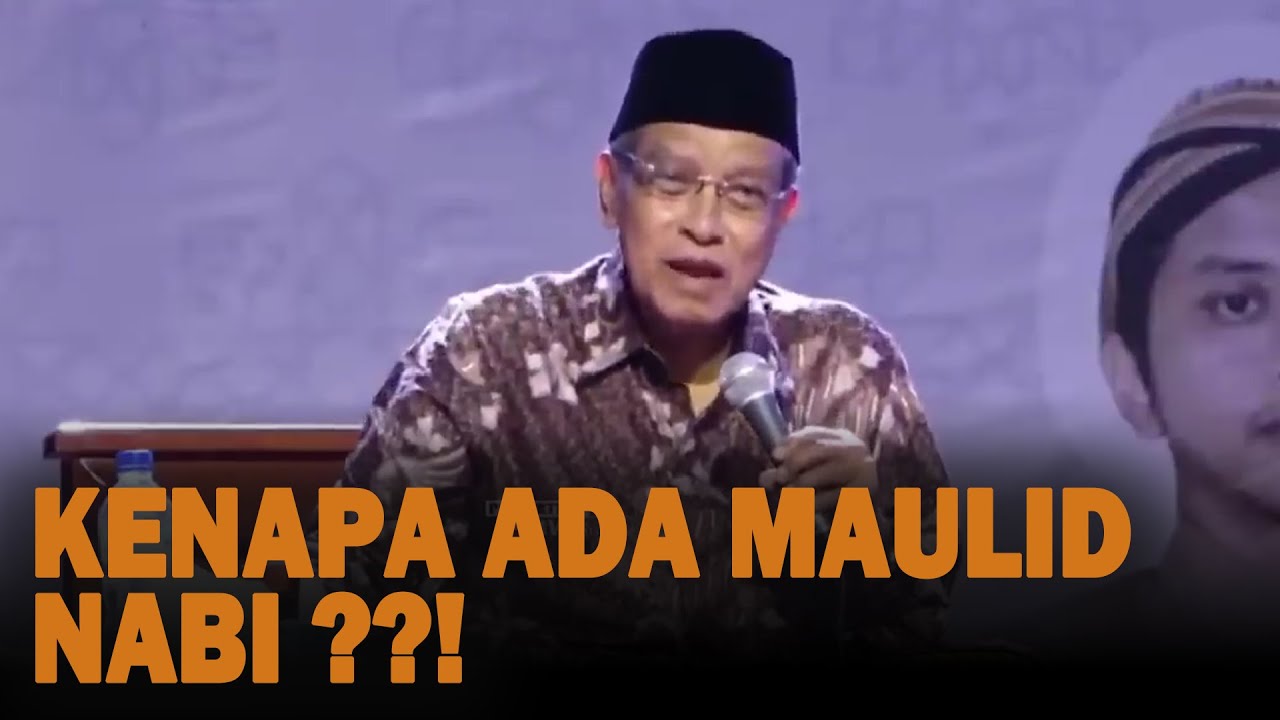 SEJARAH SINGKAT !! KENAPA ADA MAULID NABI ?! PROF. DR. KH. SAID AQIL SIROJ