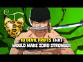 10 one piece devil fruits that would make zoro stronger