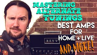 How to MASTER Alternate Tunings What Amp to Buy for Home Live Use MORE FAQ YOU with Ben Eller