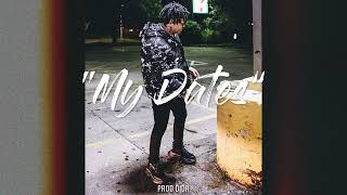 [FREE] "MY DATES" ~ NOCAP TYPE BEAT 2022