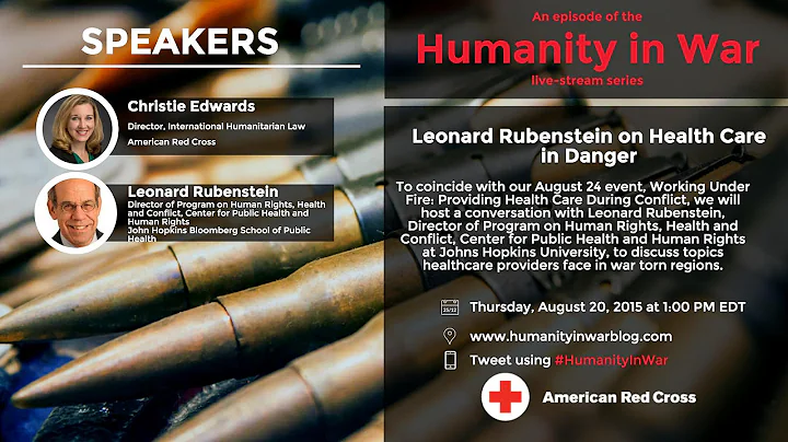 Humanity in War Series: Leonard Rubenstein on Heal...