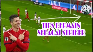CARA MENJADI STRIKER YANG HEBAT FT. LEWANDOWSKI