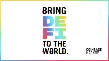 Coinbase Hackathon: Bringing DeFi to the World