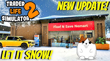 New Products And Snow! New Update! | Trader Life Simulator 2 | Supermarket Sim Gameplay Ep 11