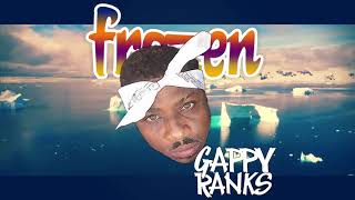 Gappy Ranks - Frozen (Star Dawg Album Audio)