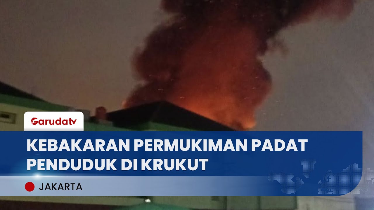 Kebakaran Hebat Landa Permukiman Padat Krukut, Jakarta Barat