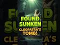 Cleopatra’s Lost Tomb?#historyfacts #education #AncientHistory#cleopatra