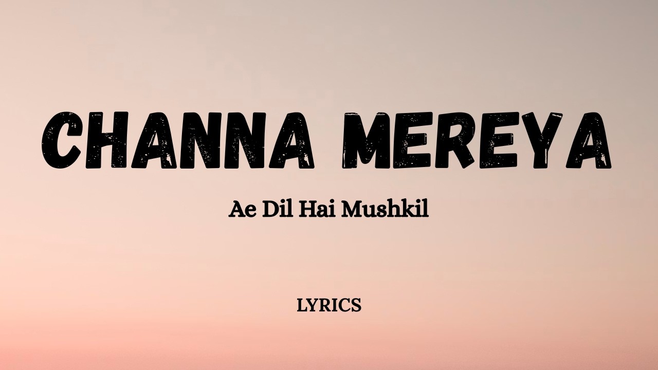 Channa Mereya  - ADHM | Ranbir Kapoor, Anushka | Arijit Singh | Pritam | Karan Johar