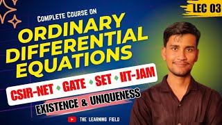 Existance and Uniquesness Theorem | 1st order ODE | Lecture 03