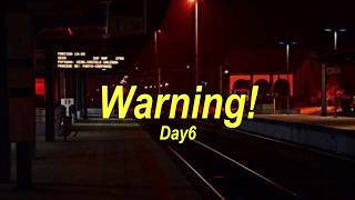 Day6 - Warning! (Indo Lyrics/Rom)