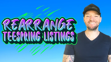 Organizing Teespring Storefront