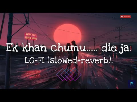 Ek khan chumudie jaLO FI slowedreverb Agnee 2  Use Headphones LOFI WORLD