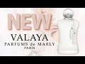 NEW Valaya By Parfums de Marly Review | PASS OR BUY?