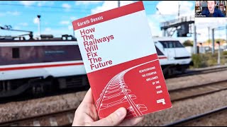 How the Railways Will Fix the Future