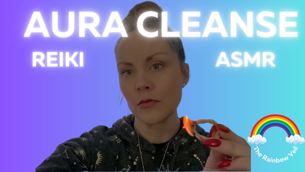 Aura Cleanse | Clearing Negative Energy | Reiki ASMR | 🌬️🌬️ - YouTube