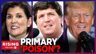 Tucker Carlson, Tim Pool SLAM ‘POISON’ Nikki Haley, Warn Trump NOT to Pick Her as VP