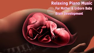 🎵🎵 Relaxing Piano Music For Mother and Baby ♥ Baby Kick 🧠👶🏻