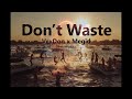 Dont Waste | Megid