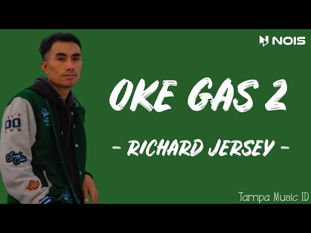 DJ Tabrak-Tabrak Masuk (Oke Gas 2) - Richard Jersey (Lirik Lagu) class=