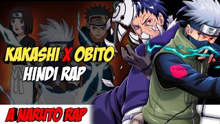 Kakashi X Obito Hindi Rap By Dikz | Hindi Anime Rap | Naruto Rap AMV | Prod. By King EF