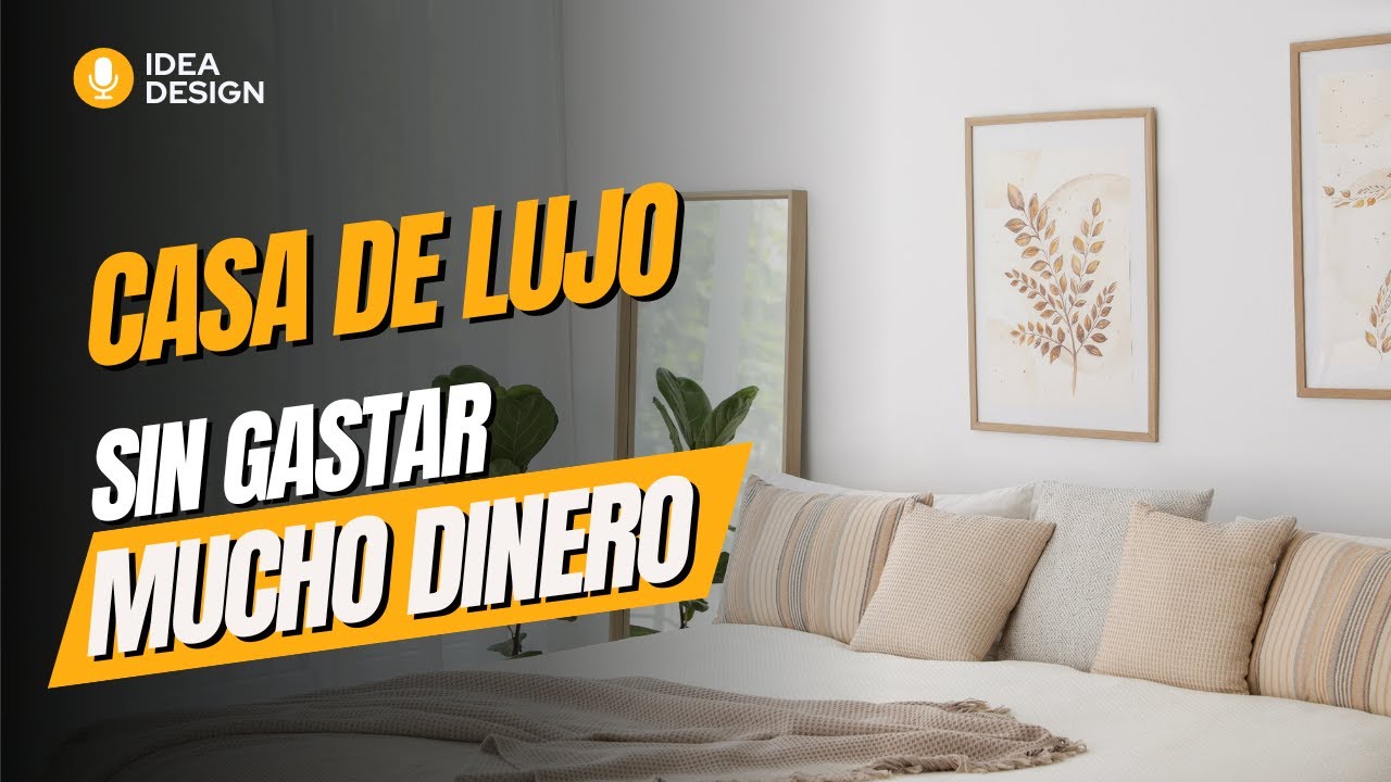 Casa de lujo sin gastar mucho dinero