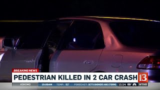 Update: Pedestrian killed in 2 car crash