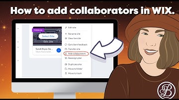 2025 - How to add collaborators to your WIX Website. 2025