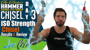 Hammer and Chisel Review - Day 3 Results and Tips | Iso Strength Chisel