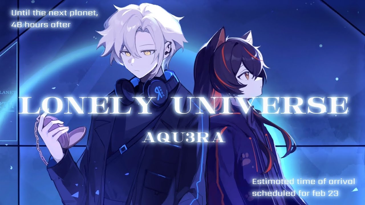 LONELY UNIVERSE ＿ Aqu3ra【RiO x YUKI Cover】