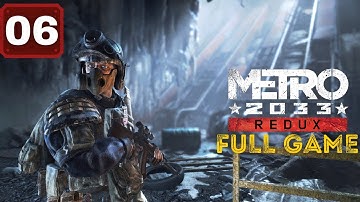 Metro 2033 Redux | Full Game Walkthrough - Part 6