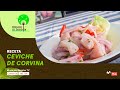 Receta: Ceviche de corvina | Desde el Jardín​