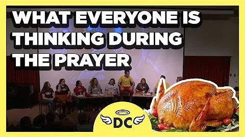 What Everyone is Thinking During a Prayer