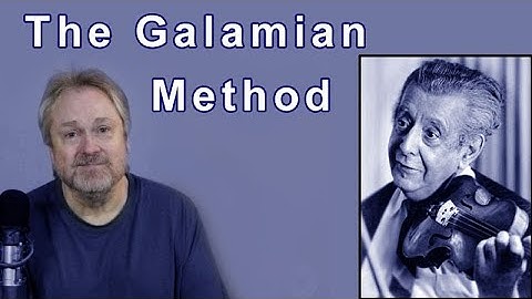 The Galamian Method (Musical Monday)