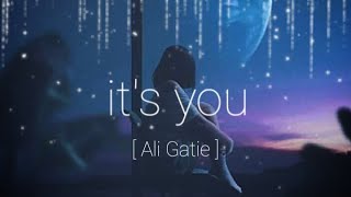 Ali Gatie.  It's you (lyrics)