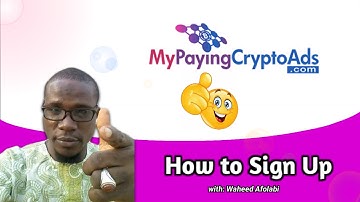 MyPayingCryptoAds Guide - How to sign up with Waheed Afolabi this Friday from Lagos, Nigeria