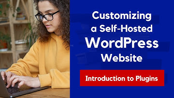 Self-Hosted WordPress Website: Introduction to Plugins  | Tips for Authors and Entrepreneurs