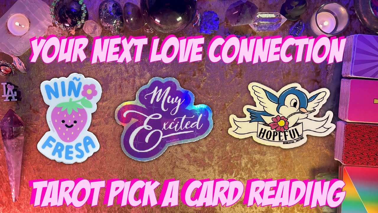 💘Your Next Love Connection!💘 Tarot Pick a Card Love Reading - YouTube