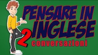 Pensare In Inglese, Come Avere Conversazioni Professionali Con Sicurezza