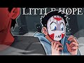WTF DID I JUST SEE?!?! | Little Hope (co-op w/ Cartoonz) Ep 2