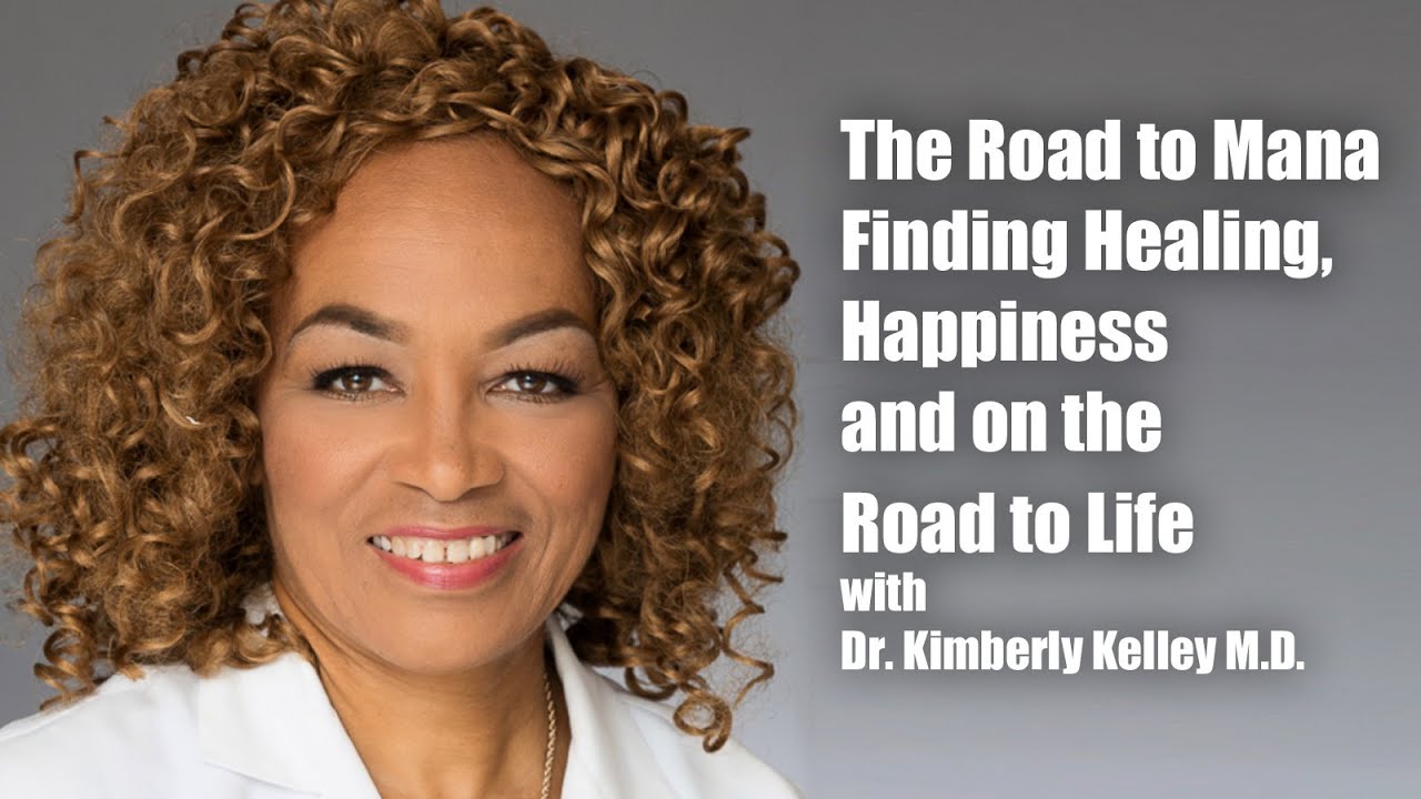 The Road to Mana, Finding Healing, Happiness and on the Road to Life ...