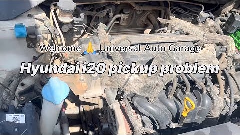 Hyundai i20 petrol pickup problem | i20 poor pickup problem solve | Hyundai | universal auto garage